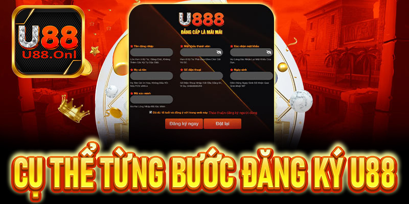 Hướng dẫn cụ thể từng bước đăng ký U88
